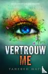 Mafi, Tahereh - Vertrouw me
