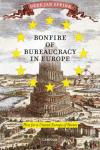  - Bonfire of bureaucracy in Europe - plea for a United Europe of States