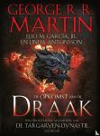 Martin, George R.R., Garcia, Elio M. - De Opkomst van de Draak - Een geïllustreerde geschiedenis van de Targaryen-dynastie