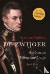 Stipriaan, René van - De zwijger - Het leven van Willem van Oranje