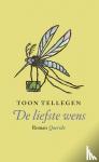 Tellegen, Toon - De liefste wens