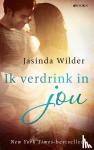 Wilder, Jasinda - Ik verdrink in jou