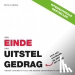 Ludwig, Petr - Een einde aan uitstelgedrag - Stop met uitstellen en begin met leven