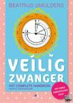 Smulders, Beatrijs - Veilig zwanger - Het complete handboek