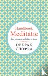 Chopra, Deepak - Handboek Meditatie - Leer bewuster en lichter leven