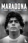Balagué, Guillem - Maradona - De jongen, de speler, de rebel en de god