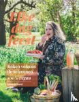 Borst, Maartje, Kreischer, Lisette - Elke dag feest - Koken volgens de seizoenen - 100% vegan - Koken volgens de seizoenen - 100% vegan
