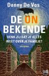 Vos, Danny De - De onbekende - Denk jij dat je alles weet over je familie?