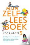 Diverse auteurs - Mijn zelfleesboek voor groep 5