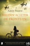 Neave, Airey - Heldin achter de frontlijn - Een Belgisch meisje redt honderden soldaten het leven
