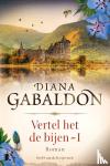 Gabaldon, Diana - Vertel het de bijen - I