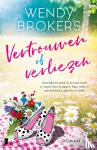 Brokers, Wendy - Vertrouwen of verliezen - Soms lijkt het geluk als los zand tussen je vingers door te glippen. Maar verlies je ooit definitief je geloof in de liefde?