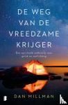 Millman, Dan - De weg van de vreedzame krijger - Een spirituele zoektocht naar geluk en verlichting