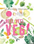 Fearnley-Whittingstall, Hugh - Heel veel veg! - River cottage gezonde recepten met de lekkerste groenten