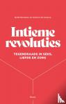  - Intieme revoluties - Tegendraad in seks, liefde en zorg