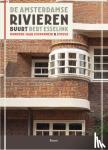 Esselink, Bert - De Amsterdamse Rivierenbuurt - Honderd jaar schoonheid & schuld