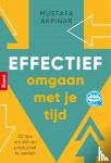 Akpinar, Mustafa - Effectief omgaan met je tijd - 50 tips om slim en productief te werken