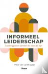 Lonkhuyzen, Peter van - Informeel leiderschap - Leidinggeven zonder de baas te zijn