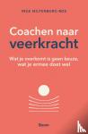 Miltenburg-Bos, Inge - Coachen naar veerkracht - Wat je overkomt is geen keuze, wat je ermee doet wel