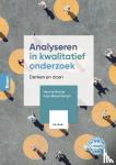 Boeije, Hennie, Bleijenbergh, Inge - Analyseren in kwalitatief onderzoek - Denken en doen