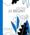 Spiering, Kees - Jij begint