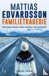 Edvardsson, Mattias - Familietragedie