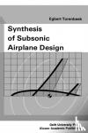 Torenbeek - Synthesis of subsonic airplane design / druk 1