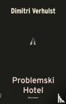 Verhulst, Dimitri - Problemski hotel
