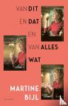 Bijl, Martine - Van dit en dat en van alles wat - Nagelaten werk