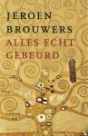 Brouwers, Jeroen - Alles echt gebeurd