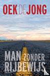 Jong, Oek de - Man zonder rijbewijs