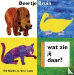 Martin, Bill - Beertje Bruin - wat zie jij daar?