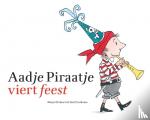 Huiberts, Marjet - Aadje Piraatje viert feest