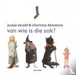 Akveld, Joukje, Dematons, Charlotte - Van wie is die sok?