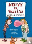 Borghuis, Sunna - Dikke Vik en Vieze Lies worden vrienden