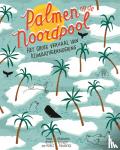 Horst, Marc ter - Palmen op de Noordpool - het grote verhaal van klimaatverandering