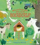 McEwen, Katharine - Wie verstopt zich daar op de boerderij? - Met meer dan 20 flapjes om achter te gluren