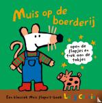 Cousins, Lucy - Muis op de boerderij - Een klassiek Muis flapuit-boek