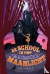 Bower, Susie - De school in het magische maanlicht