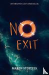 Stoffels, Maren - No Exit - Ontsnappen lijkt onmogelijk