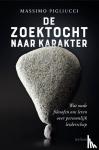 Pigliucci, Massimo - De zoektocht naar karakter