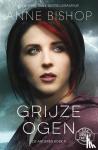 Bishop, Anne - Grijze ogen