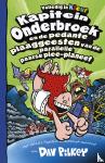 Pilkey, Dav - Kapitein Onderbroek en de pedante plaaggeesten van de parallelle paarse plee-planeet