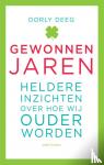 Deeg, Dorly - Gewonnen jaren - Heldere inzichten over hoe wij ouder worden