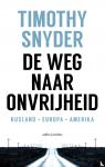 Snyder, Timothy, Paassen, Willem van - De weg naar onvrijheid - Rusland, Europa, Amerika