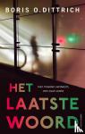 Dittrich, Boris O. - Het laatste woord