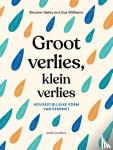 Haley, Eleanor, Williams, Litsa - Groot verlies, klein verlies - Houvast bij elke vorm van verdriet
