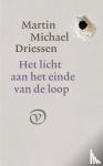 Driessen, Martin Michael - Het licht aan het einde van de loop