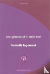 Lagemaat, Liesbeth - Een grimwoud in mijn keel
