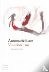 Estor, Annemarie - Vuurdoorn me - gedichten
